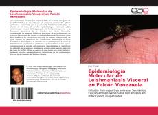 Portada del libro de Epidemiología Molecular de Leishmaniasis Visceral en Falcón Venezuela