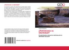 Buchcover von ¿Patrimonio vs identidad?