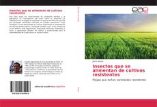 Portada del libro de Insectos que se alimentan de cultivos resistentes