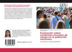 Borítókép a  Evaluación sobre conductas sexuales de riesgo en la población mexicana - hoz