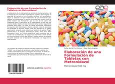 Elaboración de una Formulación de Tabletas con Metronidazol kitap kapağı