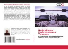 Bookcover of Nacionalismo y Modernización en Venezuela