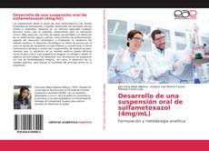 Desarrollo de una suspensión oral de sulfametoxazol (4mg/mL) kitap kapağı