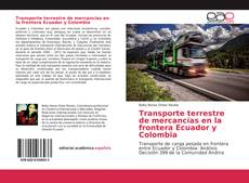 Borítókép a  Transporte terrestre de mercancías en la frontera Ecuador y Colombia - hoz