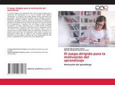 Buchcover von El juego dirigido para la motivación del aprendizaje