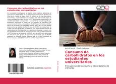 Borítókép a  Consumo de carbohidratos en los estudiantes universitarios - hoz