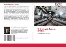 Buchcover von El tren que Cuenca precisa