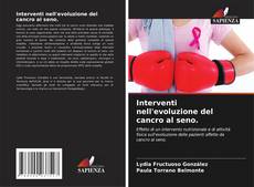 Couverture de Interventi nell'evoluzione del cancro al seno.
