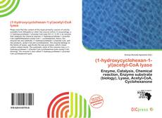 (1-hydroxycyclohexan-1-yl)acetyl-CoA lyase的封面