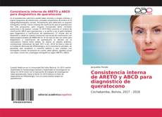 Capa do livro de Consistencia interna de ARETO y ABCD para diagnóstico de queratocono 