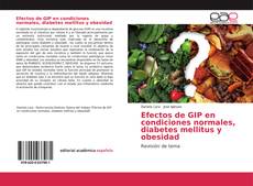 Portada del libro de Efectos de GIP en condiciones normales, diabetes mellitus y obesidad