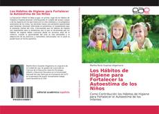 Capa do livro de Los Hábitos de Higiene para Fortalecer la Autoestima de los Niños 