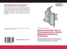 Borítókép a  Determinantes de la Transparencia a Nivel Departamental en Colombia - hoz