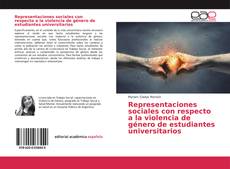 Borítókép a  Representaciones sociales con respecto a la violencia de género de estudiantes universitarios - hoz