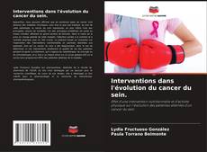 Обложка Interventions dans l'évolution du cancer du sein.