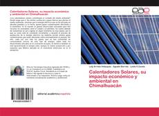 Calentadores Solares, su impacto económico y ambiental en Chimalhuacán的封面