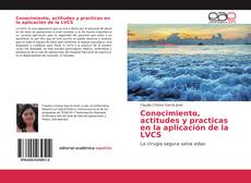 Bookcover of Conocimiento, actitudes y practicas en la aplicación de la LVCS