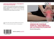 ONDAS DE CHOQUE PARA EL TRATAMIENTO DE LA FASCITIS PLANTAR的封面