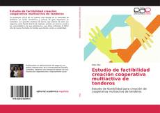 Borítókép a  Estudio de factibilidad creación cooperativa multiactiva de tenderos - hoz