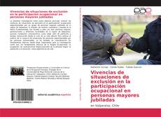 Portada del libro de Vivencias de situaciones de exclusión en la participación ocupacional en personas mayores jubiladas