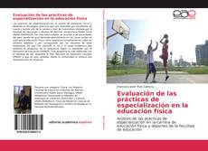 Evaluación de las prácticas de especialización en la educación física kitap kapağı