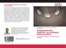 Buchcover von Interpretación Judicial: un enfoque socio jurídico