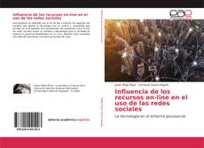 Portada del libro de Influencia de los recursos on-line en el uso de las redes sociales