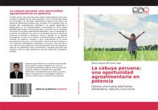 Bookcover of La cabuya peruana: una oportunidad agroalimentaria en potencia