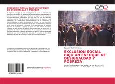 Borítókép a  EXCLUSIÓN SOCIAL BAJO UN ENFOQUE DE DESIGUALDAD Y POBREZA - hoz
