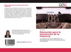 Bookcover of Educación para la prevención de la violencia