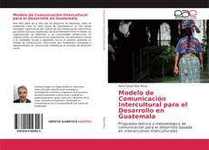 Capa do livro de Modelo de Comunicación Intercultural para el Desarrollo en Guatemala 