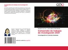 Bookcover of Compendio de trabajos de investigación 2021