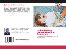 Buchcover von Estimulando y Humanizando la Educación