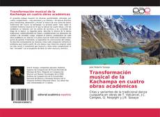 Buchcover von Transformación musical de la Kachampa en cuatro obras académicas