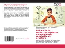 Buchcover von Influencia de contextos escolares en modelos de resolución de problema