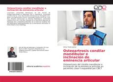Buchcover von Osteoartrosis condilar mandibular e inclinación de eminencia articular