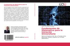 Couverture de Fundamentos de Matemática para la Iniciación Universitaria