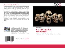 Borítókép a  La conciencia fosilizada - hoz