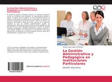 Capa do livro de La Gestión Administrativa y Pedagógica en Instituciones Particulares 