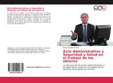 Portada del libro de Acto Administrativo y Seguridad y Salud en el trabajo de los obreros