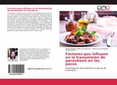 Buchcover von Factores que influyen en la transmisión de parasitosis en los peces
