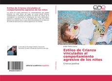 Borítókép a  Estilos de Crianza vinculados al comportamiento agresivo de los niños - hoz