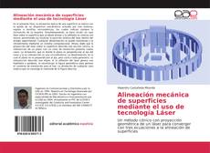 Couverture de Alineación mecánica de superficies mediante el uso de tecnología Láser