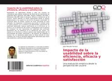 Bookcover of Impacto de la usabilidad sobre la eficiencia, eficacia y satisfacción