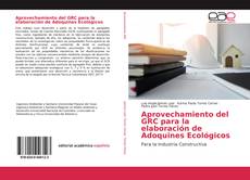 Bookcover of Aprovechamiento del GRC para la elaboración de Adoquines Ecológicos