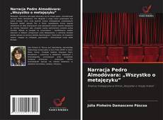 Borítókép a  Narracja Pedro Almodóvara: „Wszystko o metajęzyku” - hoz
