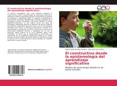 Buchcover von El constructivo desde la epistemología del aprendizaje significativo