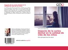 Buchcover von Impacto de la caries dental en la calidad de vida de los niños
