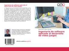 Portada del libro de Ingenieria de software aplicada al desarrollo de video juegos