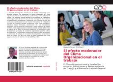 Capa do livro de El efecto moderador del Clima Organizacional en el trabajo 
